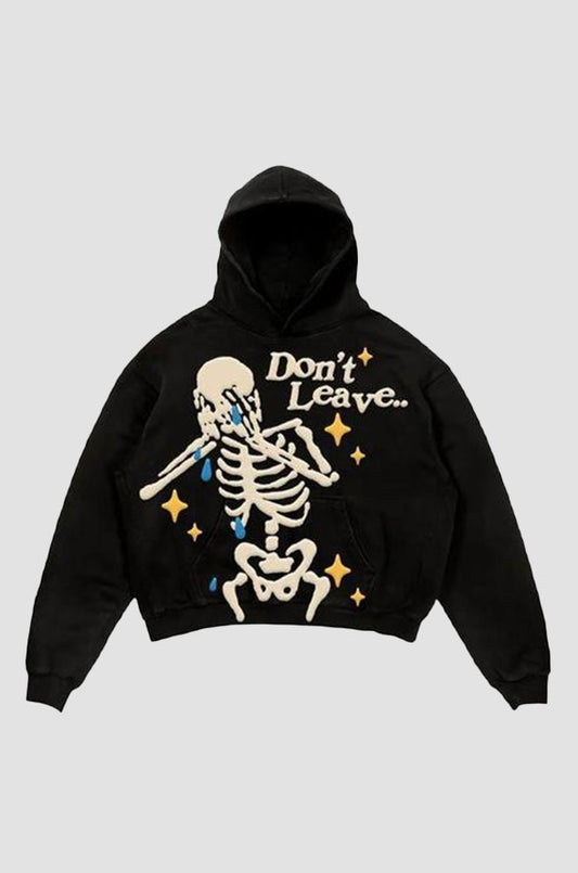 'DONT LEAVE' Graphic Hoodie